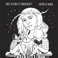 Joel Plaskett Emergency : Ashtray Rock