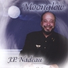JP NADEAU: Moonglow