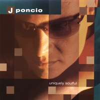 J-PONCIO: Uniquely Soulful