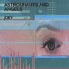 JOEY: astrounauts and angels