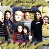 JOHN PAUL SHARP: DIRTY