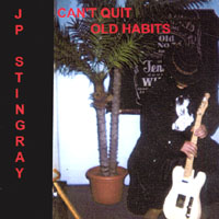 JP Stingray : Can't Quit Old Habits