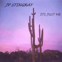 Jp Stingray : Its Just Me