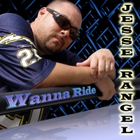 Jesse Rangel : Wanna Ride