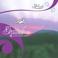 download music album GRATITUDE by JAVIER RAMON BRITO on major online music stores