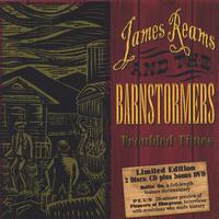 James Reams & The Barnstormers : Troubled Times