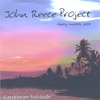 JOHN REECE PROJECT: Caribbean Solitude