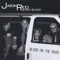 Jason Ricci & New Blood : Blood on the Road