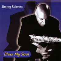 JIMMY ROBERTS: Bless My Soul