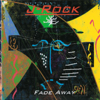 J-Rock : Fade Away
