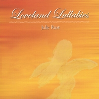 JULIE RUST: Loveland Lullabies