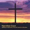 J. GARBER: Marvelous Grace, hymns on the piano