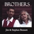 JIM & STEPHEN BENNETT: Brothers
