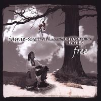Jamie-Sue Seal & the Radiotown Flyers : Free
