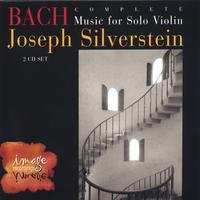 Joseph Silverstein : BACH: Complete Music for Solo Violin (2-CD set)