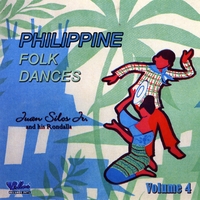 JUAN SILOS JR. & RONDALLA: Philippine Folk Dances Vol. 4