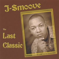J-SMOOVE: The Last Classic