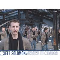 Jeff Solomon : Around the Square