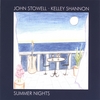 JOHN STOWELL: Summer Nights