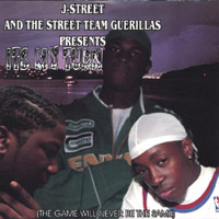 J-Street and the Street Team Guerillas : Its My Turn (The Game Will Never Be the Same)
