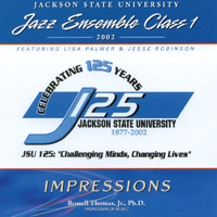 Jackson State University Jazz Ensemble Class I : Impressions