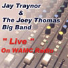 JOEY THOMAS BIG BAND WITH JAY TRAYNOR: Live on WAMC Radio