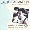JACK TEAGARDEN: Heaven Is Mine Again