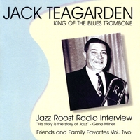Jack Teagarden : Jack Teagarden Jazz Roost Radio Interview