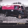 JT MURRELL: Miles From Here