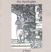 J-TRON: My Apologies