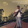 JT SPANGLER: Love Songs For No One