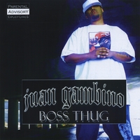 Juan Gambino : Boss Thug