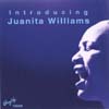 JUANITA WILLIAMS: introducing