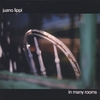 JUANO LIPPI: In Many Rooms