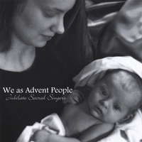 Jubilate Sacred Singers : We as Advent People