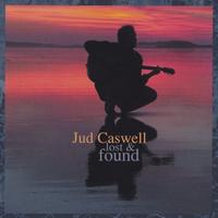 Jud Caswell : Lost & Found