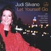 JUDI SILVANO: Let Yourself Go
