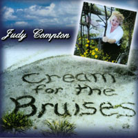 JUDY COMPTON (JUDY C.): Cream for the Bruises