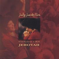 No God Like Jehovah by Judy Jacobs
