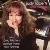 JUDY ROBERTS: In The Moment