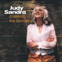 Judy Sandra : Crossing The Border