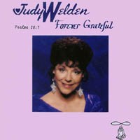JUDY WELDEN: Forever Grateful