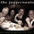 THE JUGGERNAUTS: You Mean We Get Paid for This?
