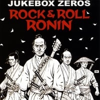 Jukebox Zeros : Rock & Roll Ronin