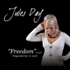 JULES DAY: Freedom (single)