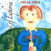 JULIA FREE: Strange Case Of Euphoria