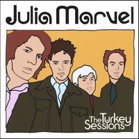 Julia Marvel : The Turkey Sessions