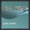 JULIE ARNDT: Come