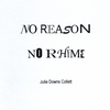 JULIE DOWNS COLLETT: No Reason, No Rhyme