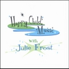 JULIE FROST: Happy Child Music "Early Acoustic"
